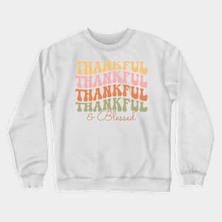 Thankful & Blessed Crewneck Sweatshirt